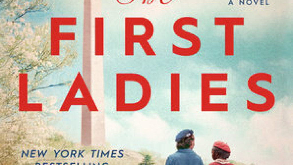 The First Ladies by Marie Benedict, Victoria Christopher Murray
